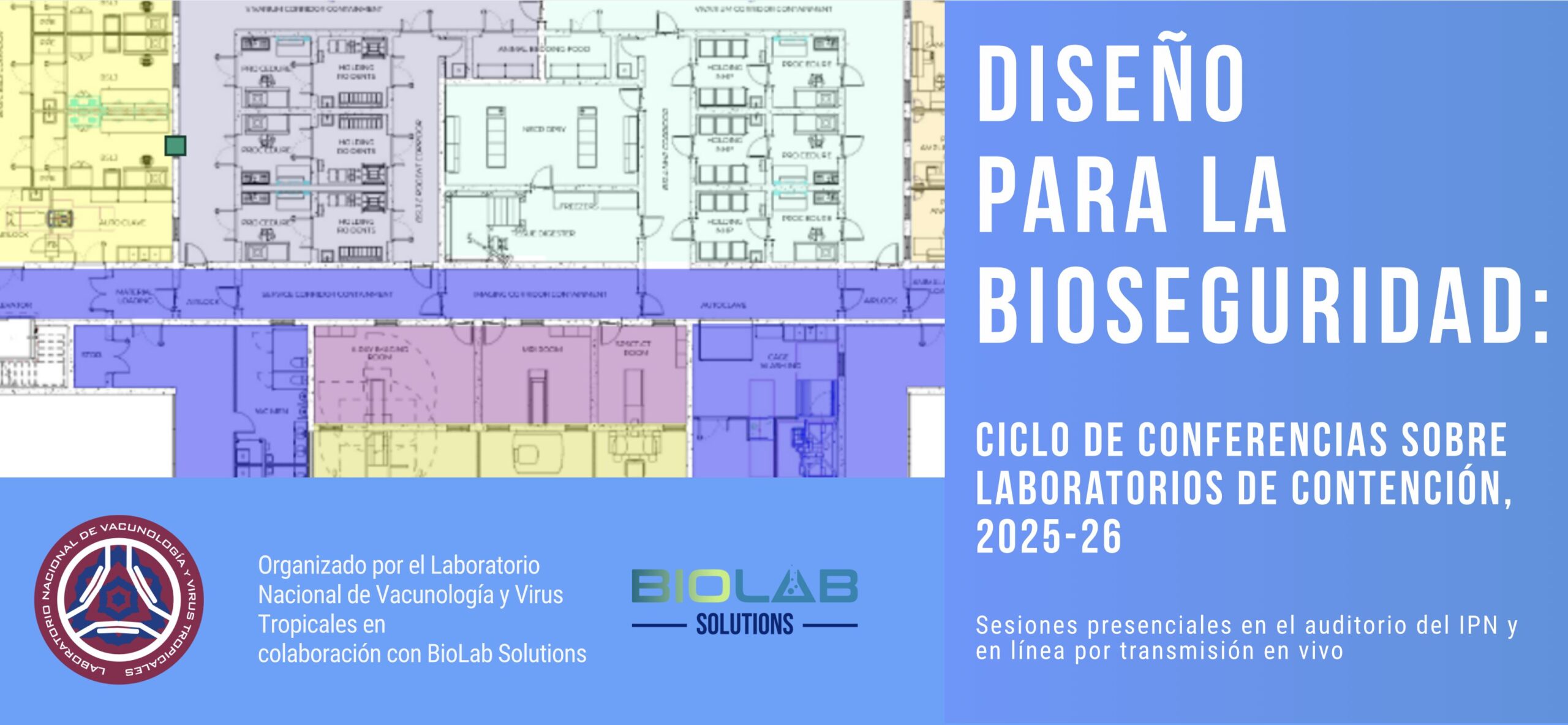 Screenshot Banner del ciclo de conferencias Diseño para la Bioseguridad IPN-BioLab: sesiones presenciales en el auditorio del IPN y transmisión en línea