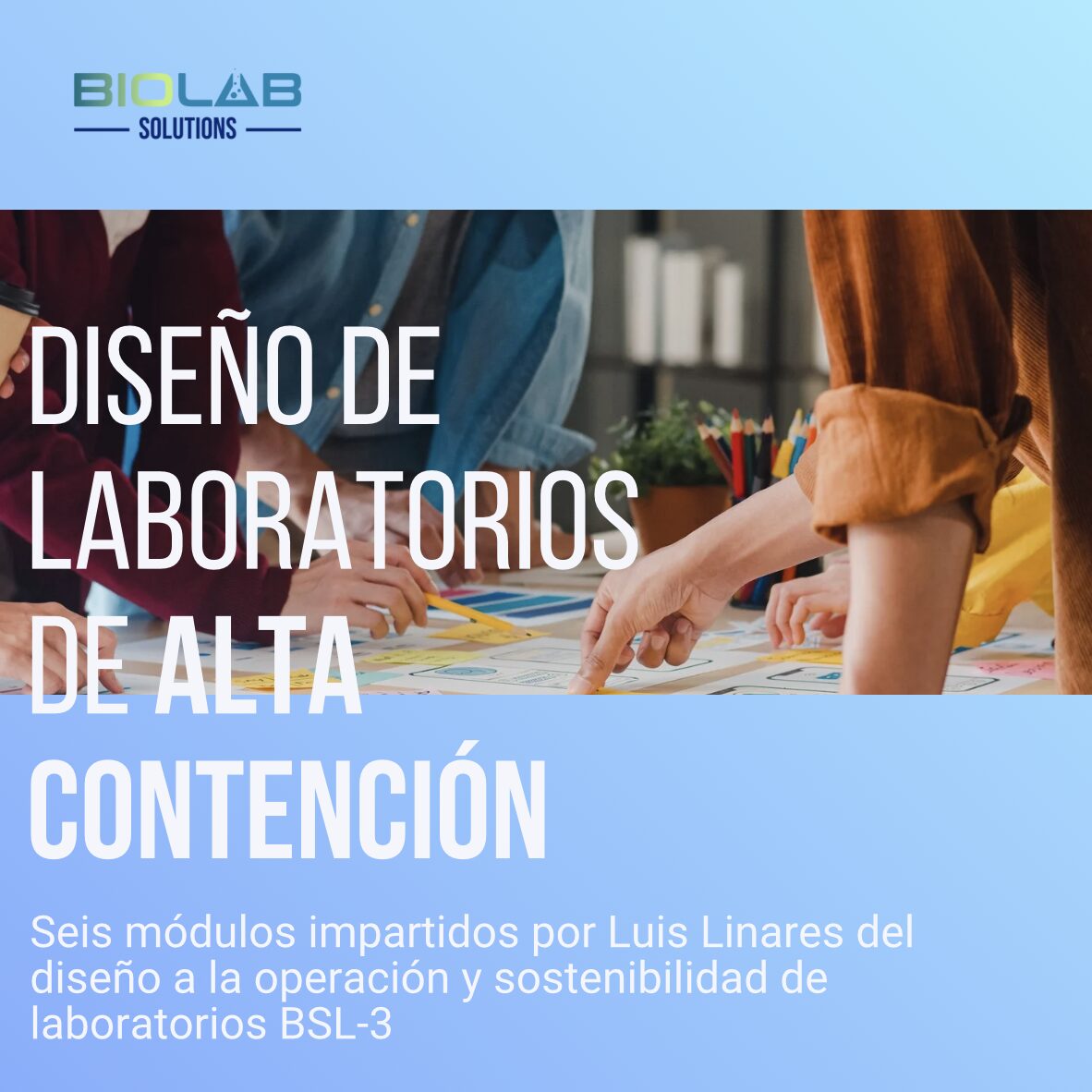 Sesión 1: Introducción a los laboratorios de contención — curso de diseño BSL-3