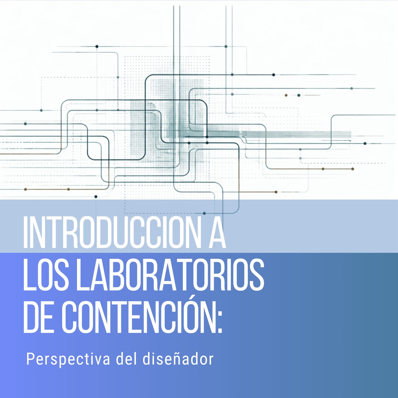 Enlace al video de la Conferencia IPN, Sesión 1 – Diseño de Laboratorios