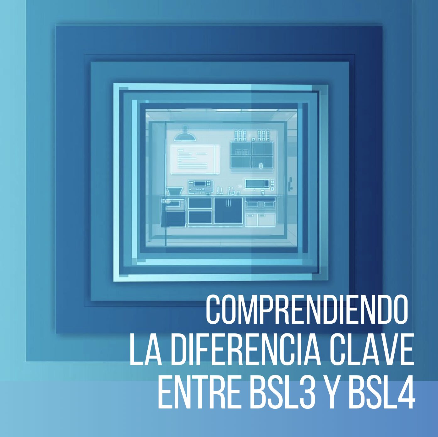 Artículo que describe las diferencias clave entre los laboratorios BSL-3 y BSL-4