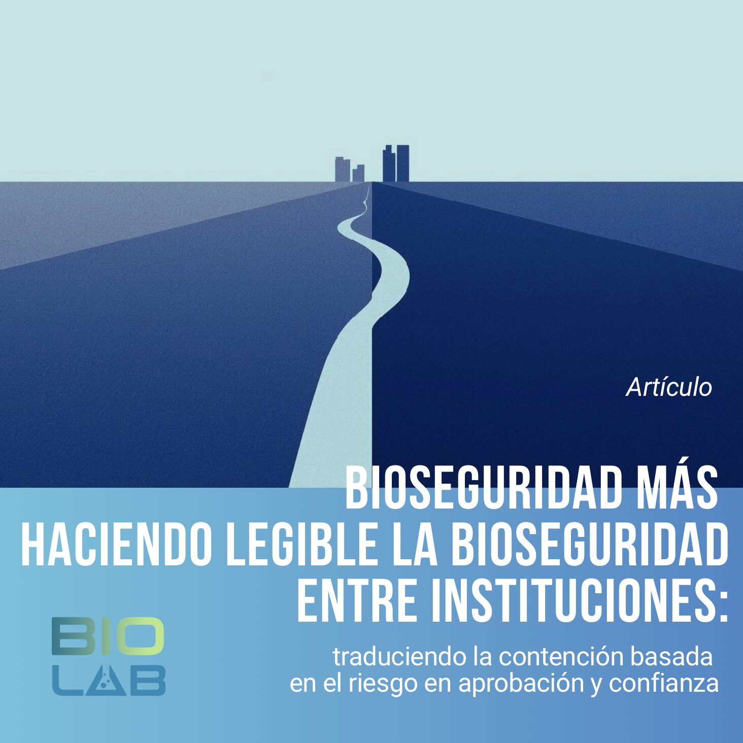 Haciendo legible la bioseguridad entre instituciones