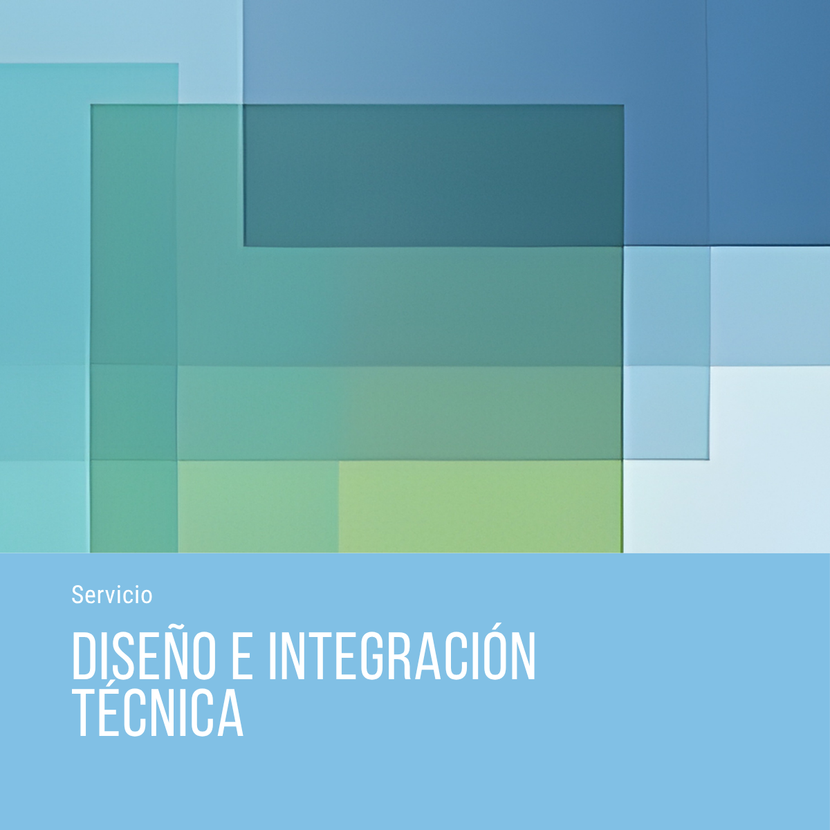 Diseño e Integración Técnica
