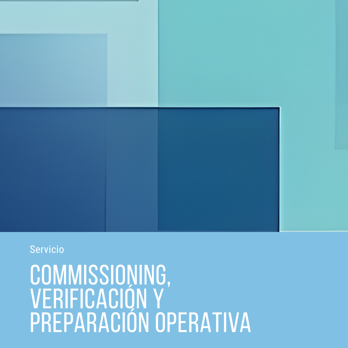 Commissioning, Verificación y Preparación Operativa