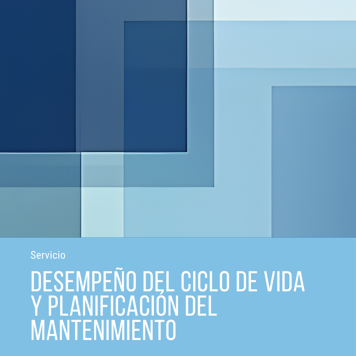 Desempeño del Ciclo de Vida y Planificación del Mantenimiento