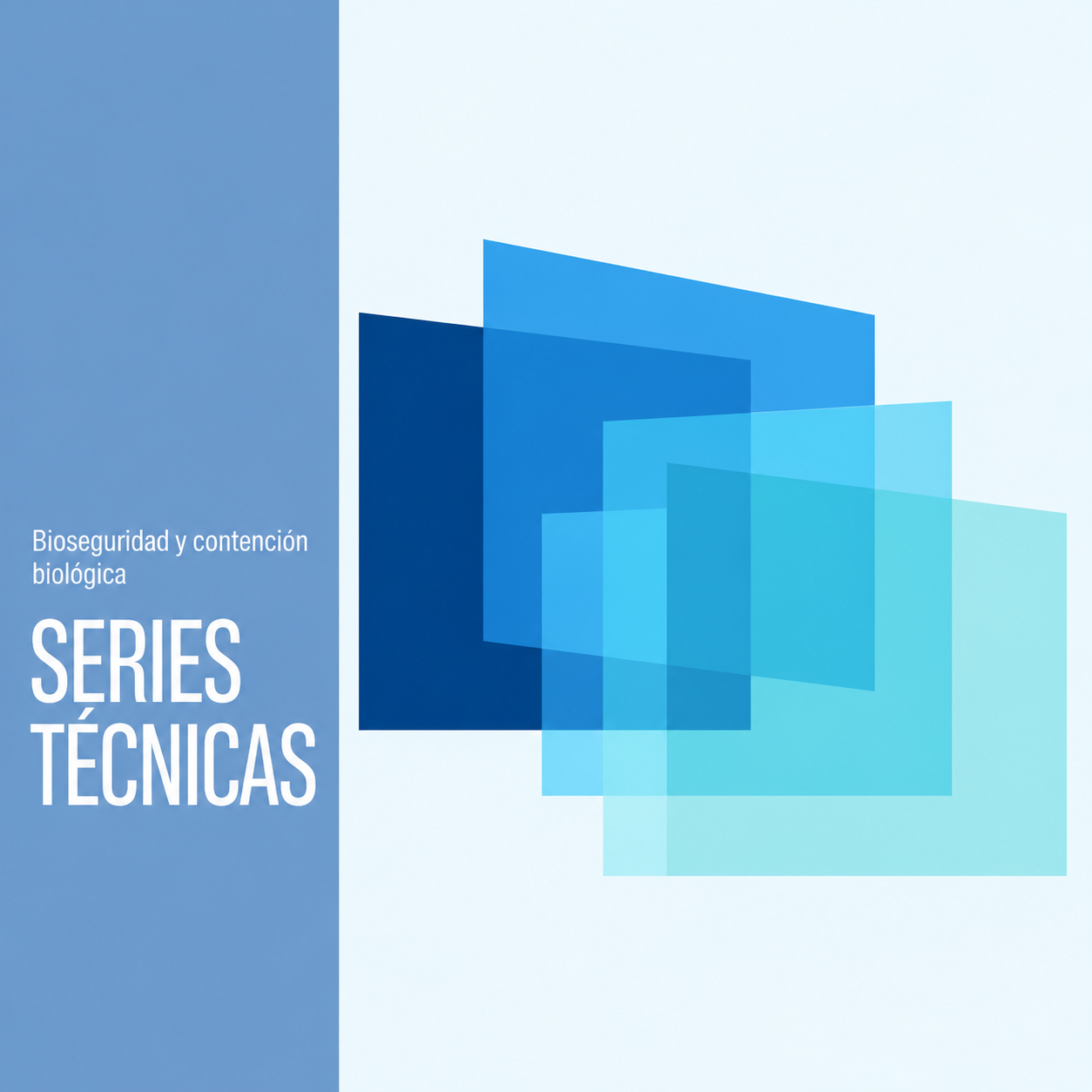 Series Técnicas BioLab — Bioseguridad y contención biológica